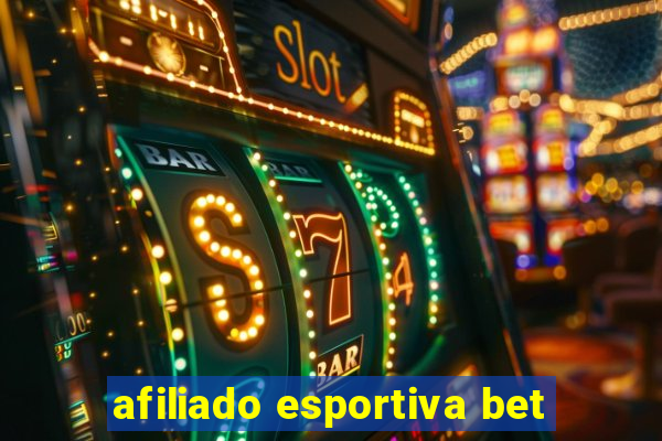 afiliado esportiva bet