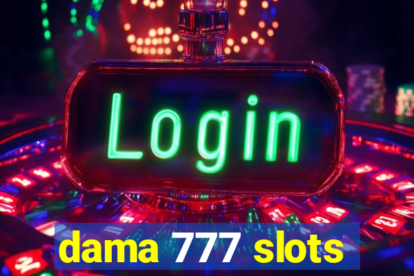 dama 777 slots