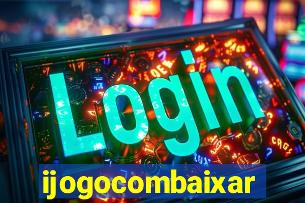 ijogocombaixar