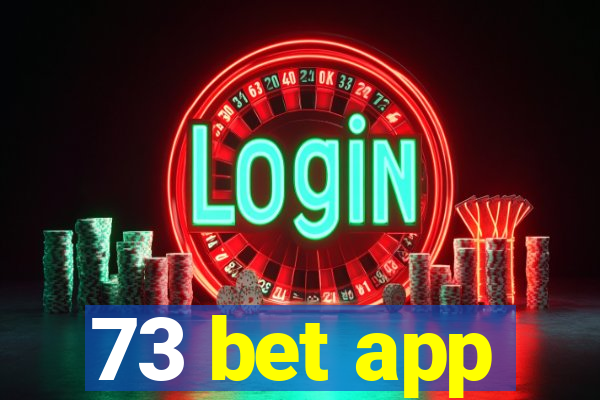 73 bet app