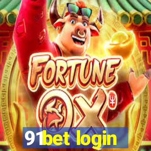 91bet login