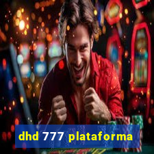 dhd 777 plataforma