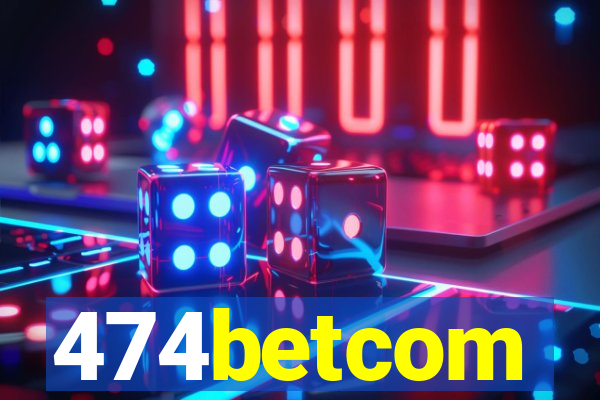 474betcom