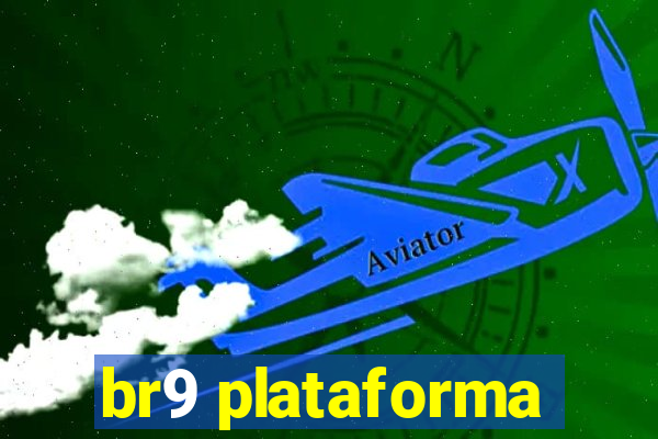 br9 plataforma