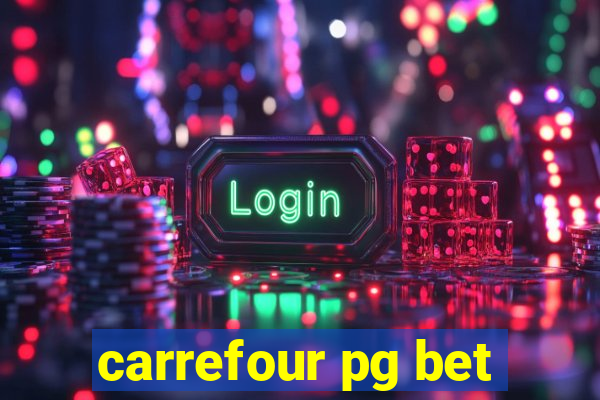 carrefour pg bet