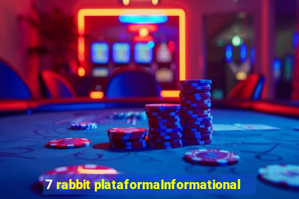 7 rabbit plataformaInformational