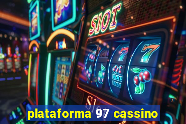 plataforma 97 cassino