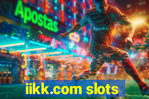 iikk.com slots