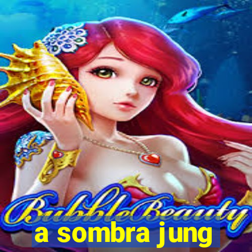 a sombra jung