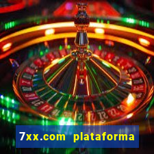 7xx.com plataforma de jogos