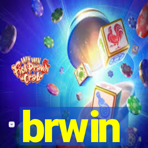 brwin