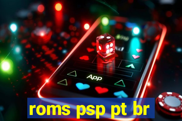 roms psp pt br