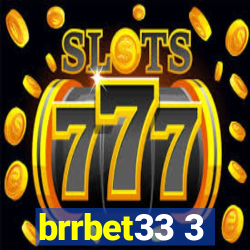 brrbet33 3