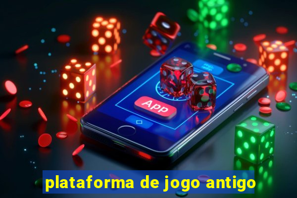 plataforma de jogo antigo