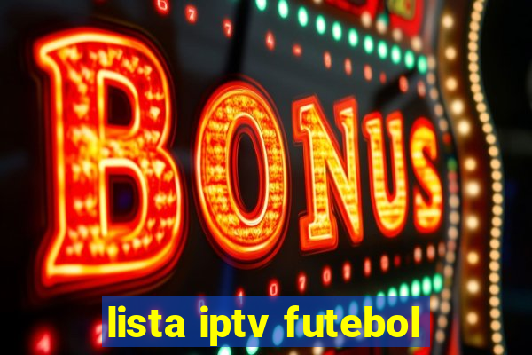 lista iptv futebol