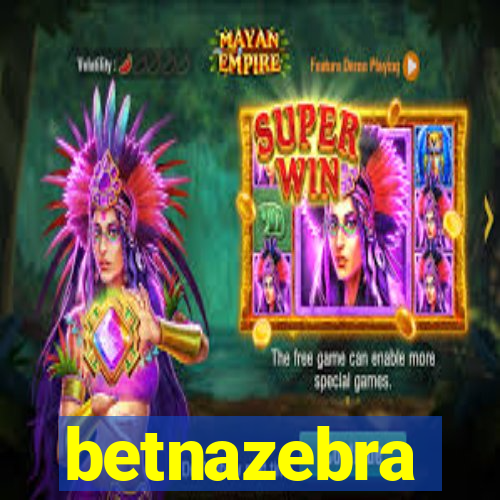 betnazebra