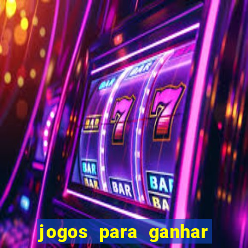 jogos para ganhar dinheiro de verdade sem precisar depositar