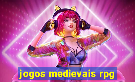 jogos medievais rpg