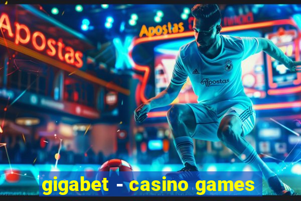 gigabet - casino games