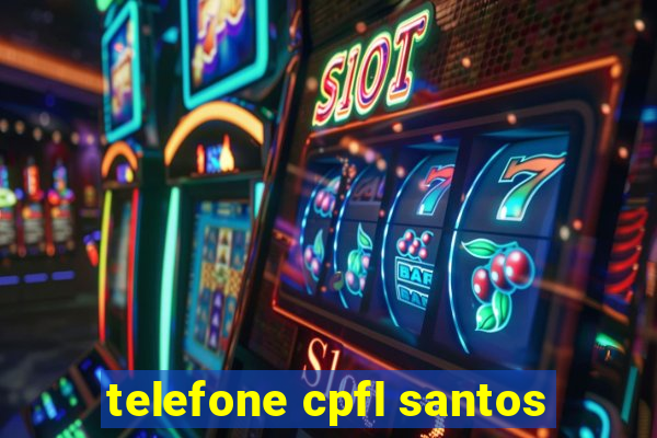 telefone cpfl santos