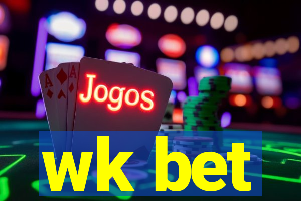 wk bet