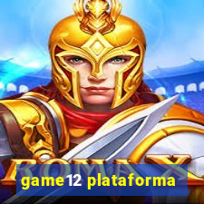 game12 plataforma