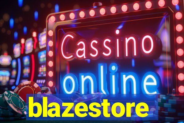 blazestore