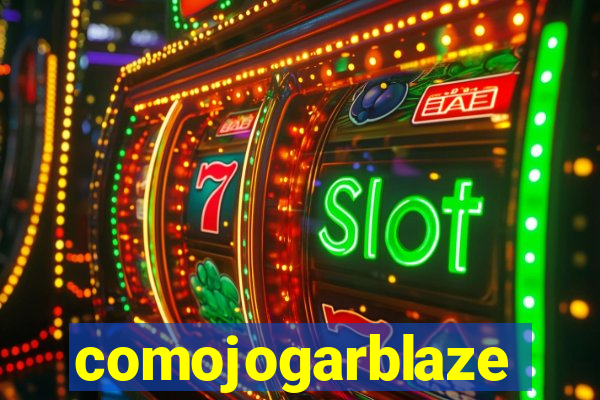 comojogarblaze