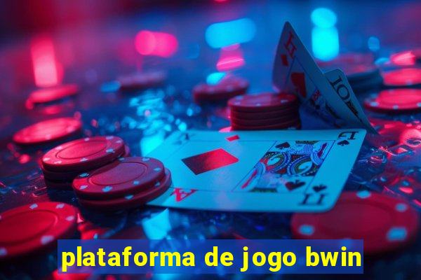 plataforma de jogo bwin