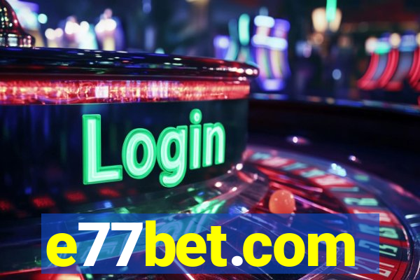 e77bet.com