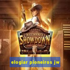 elogiar pioneiros jw