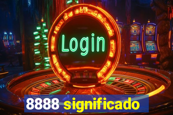 8888 significado