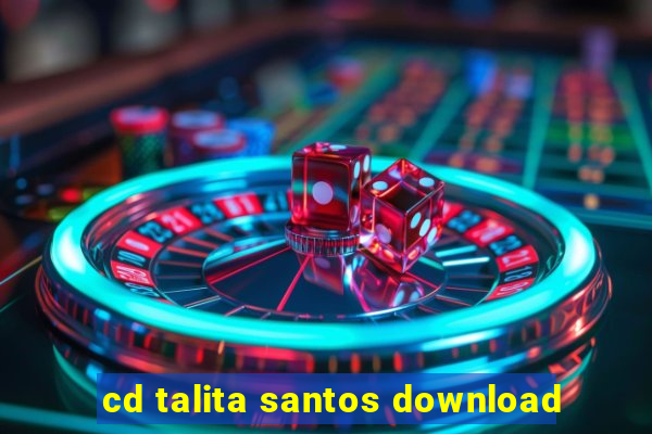 cd talita santos download