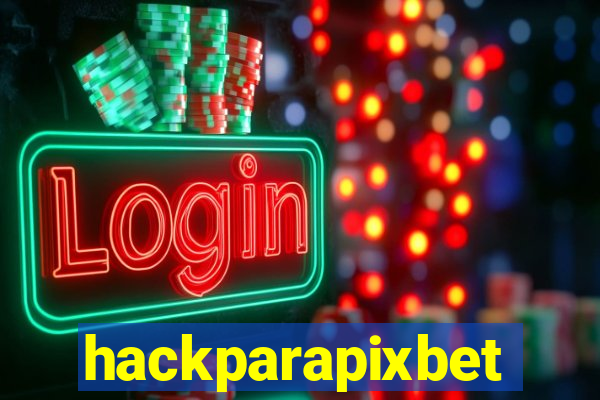 hackparapixbet