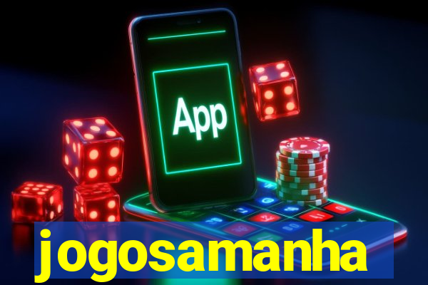 jogosamanha