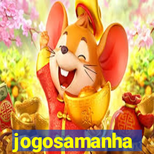 jogosamanha