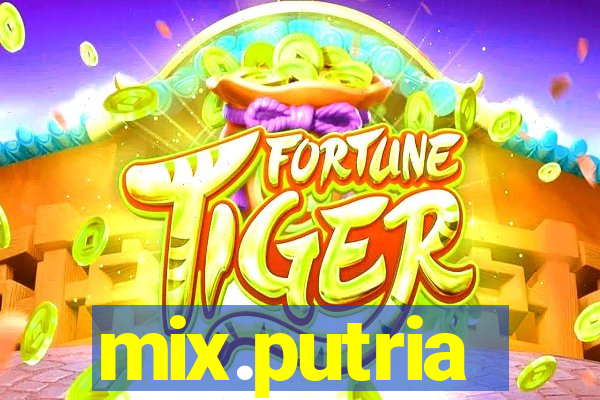 mix.putria