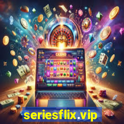 seriesflix.vip