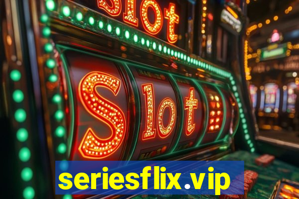 seriesflix.vip