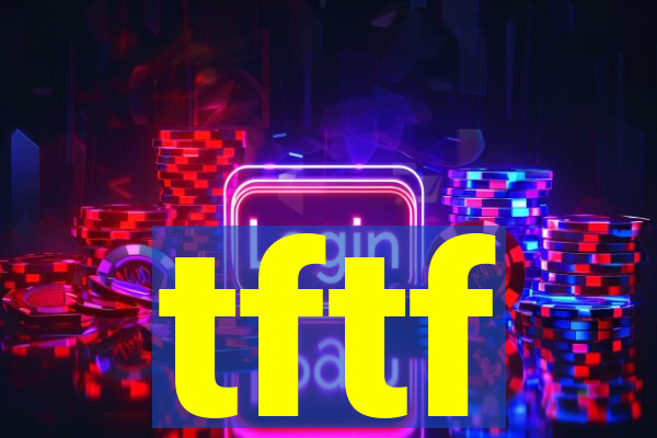 tftf