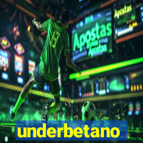 underbetano