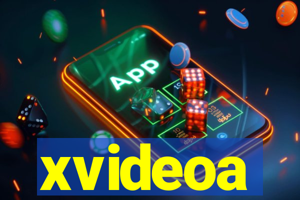 xvideoa