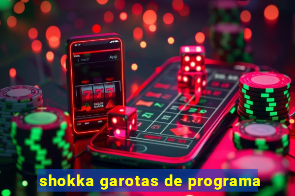 shokka garotas de programa