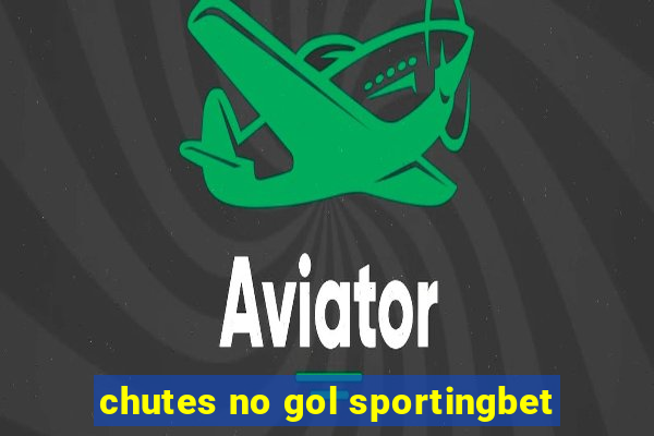 chutes no gol sportingbet