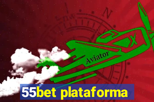 55bet plataforma