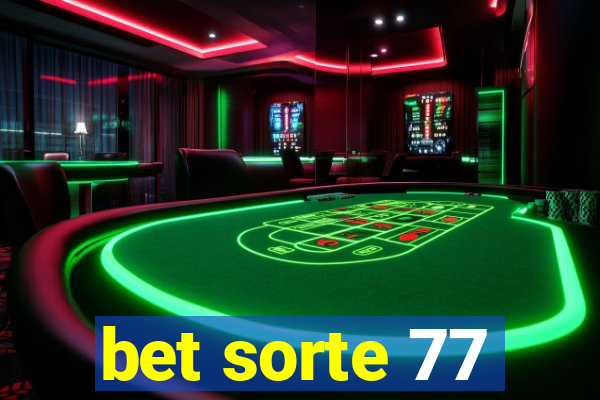 bet sorte 77