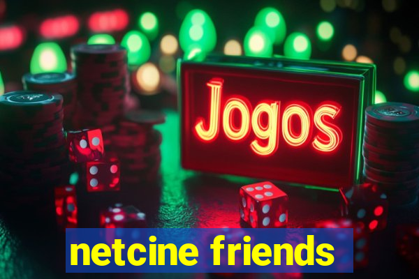 netcine friends