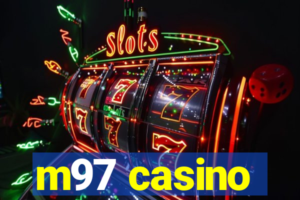 m97 casino