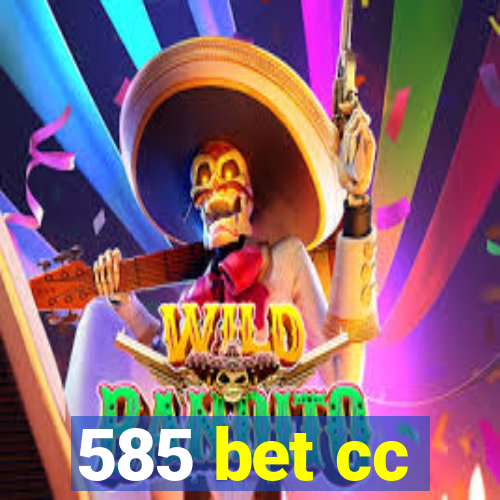 585 bet cc