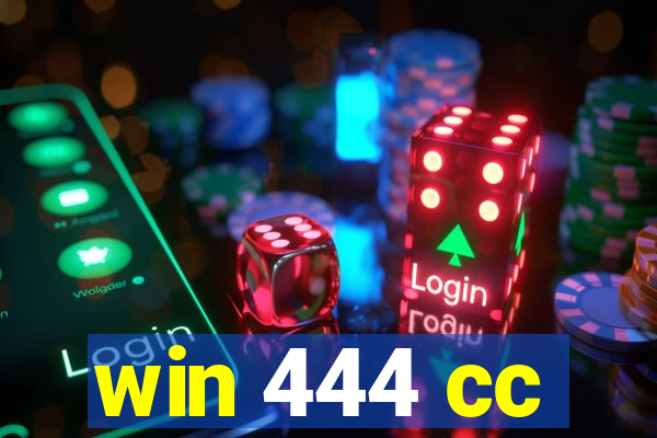 win 444 cc